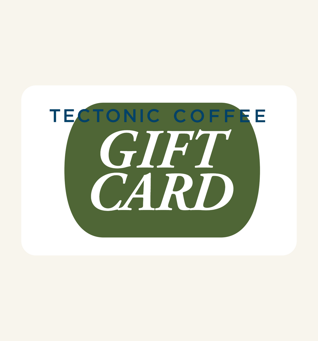 The Tectonic Coffee Gift Card